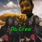 Da Crew (feat. Mnsrobb) - MrTripledot lyrics