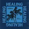 Healing (feat. Jessie Reyez) - Single album lyrics, reviews, download