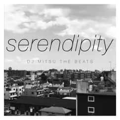 Serendipity by DJ Mitsu The Beats album reviews, ratings, credits