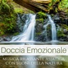 Doccia Emozionale: musica rilassante asiatica con suoni della natura