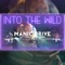 Into the Wild (Matthew Parker Remix) - Manic Drive lyrics