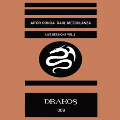 Live Sessions, Vol. 1 - EP by Aitor Ronda & Raul Mezcolanza album reviews, ratings, credits