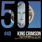 King Crimson - I Talk to the Wind (From: The Young Person's Guide to King Crimson 1976)