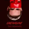 Grenadine (The Remixes) - EP album lyrics, reviews, download