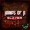 Hands of a Slayer artwork