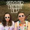 SUMMER BEACH BOP (feat. Nicolle Cooper) - Single album lyrics, reviews, download