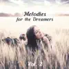 Melodies for a Dreamers Vol. 2 album lyrics, reviews, download