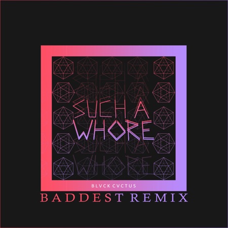 JVLA Such a Whore (Baddest Remix)