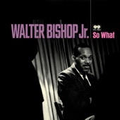 Walter Bishop, Jr. - So What (Live)