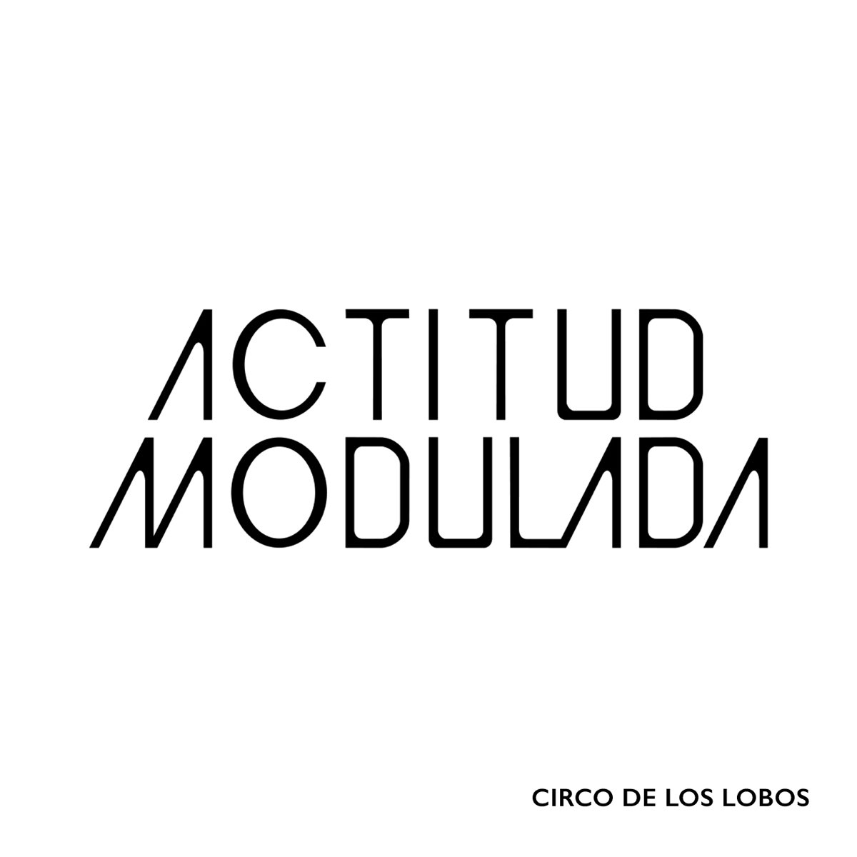 Circo de los Lobos - Single by Actitud Modulada on Apple Music