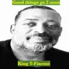 Good Things Go 2 Soon - Single album lyrics, reviews, download