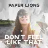 Don't Feel Like That - Single album lyrics, reviews, download
