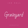 Graveyard (Acoustic) - Single