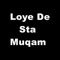 Loye De Sta Muqam - Qari Rizwan Ullah lyrics