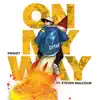 ON MY WAY (feat. Steven Malcolm) - Single album lyrics, reviews, download