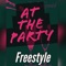 At the Party Freestyle - ZayDaGawd lyrics