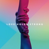 Love Holds Strong artwork