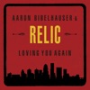 Loving You Again (feat. Relic) - Single