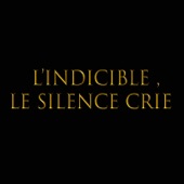 L'Indicible Le Silence Crie artwork