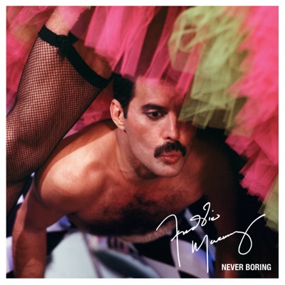 Never Boring (Deluxe Version) - Freddie Mercury