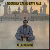 Allahoumine - Ndongoly Saliou Baye Fall