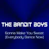 Gonna Make You Sweat (Everybody Dance Now) - Single album lyrics, reviews, download