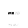 Want You (feat. Luke.) - Single album lyrics, reviews, download