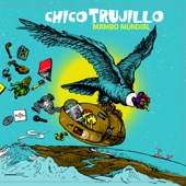 Chico Trujillo - Pájaro Zinzontle (feat. Son Rompepera) feat. Son Rompepera