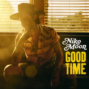 NIKO MOON - Good Time Chords and Lyrics