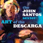 The John Santos Sextet - Tumbao de corazón (Rhythm of the Heart) - guaracha-mambo
