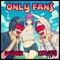Only Fans - Konus & INF1N1TE lyrics