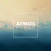 Atmos - Single album lyrics, reviews, download