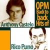 OPM Back to Back Hits of Anthony Castelo & Rico J. Puno