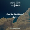 Minuto Com Deus: Você Tem um Minuto?, Vol. 3