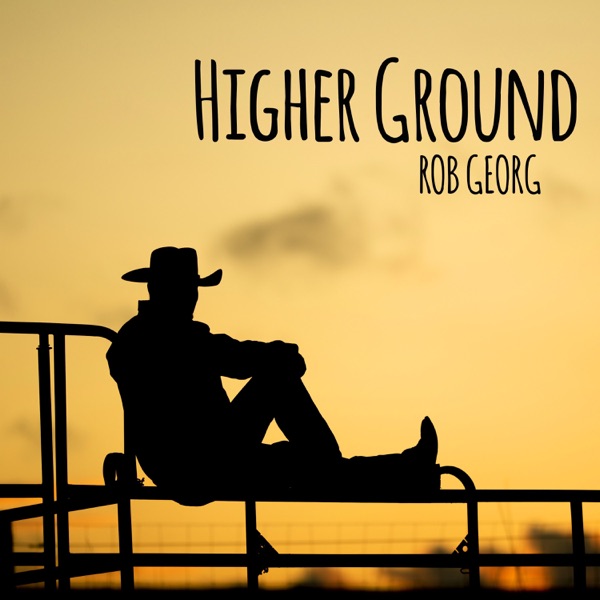 Rob Georg - Higher Ground