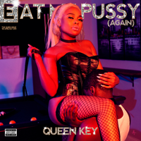 Queen Key - Eat My Pussy Again artwork
