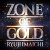 ZONE OF GOLD