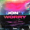 Don't Worry - Single