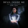 Devil Inside Me (feat. KARRA) [KAAZE Remode] - Single album lyrics, reviews, download