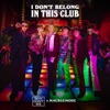 I Don't Belong In This Club by Why Don't We iTunes Track 1