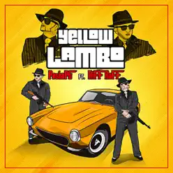Yellow Lambo - Single - RiFF RAFF Yellow Lambo - Single - RiFF RAFF