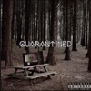 Quarantined - EP