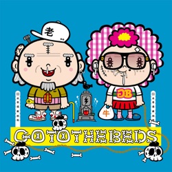 GO TO THE BEDS is my life