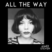 Aimée Steven - All the Way