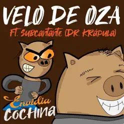 Envidia Cochina (feat. Doctor Krápula) - Single - Velo de Oza Envidia Cochina (feat. Doctor Krápula) - Single - Velo de Oza