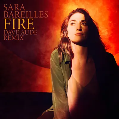Fire (Dave Audé Remix) - Single - Sara Bareilles