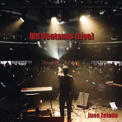Mil Ventanas (Live) - Single - Juan Zelada