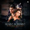 Tiempo Al Tiempo - Single album lyrics, reviews, download