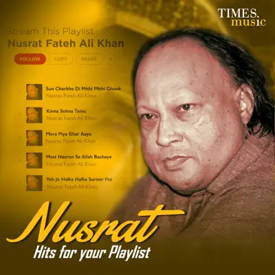 Nusrat – Hits for Your Playlist - Nusrat Fateh Ali Khan
