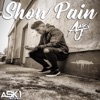 Show Pain - Single
